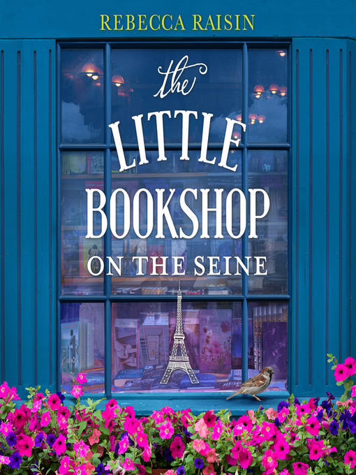 Title details for The Little Bookshop on the Seine by Rebecca Raisin - Wait list